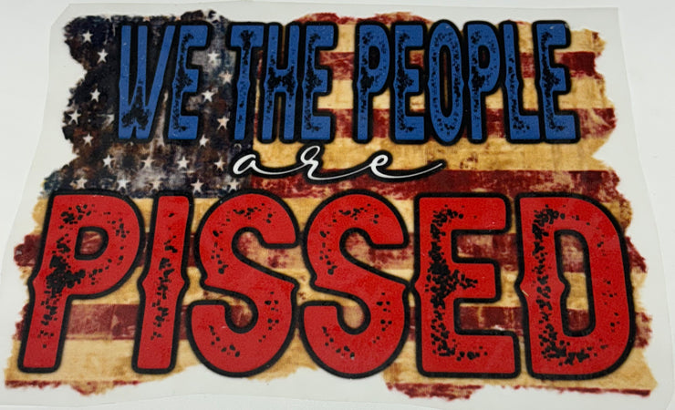 We the people are pissed